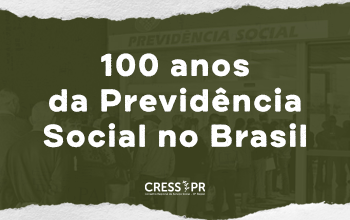 100 anos da Previdência Social no Brasil