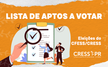 Eleições CFESS-CRESS: veja a primeira lista das e dos assistentes sociais  aptas/os a votar