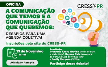 CRESS-PR promove oficinas de orientação e fiscalização